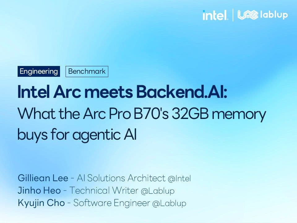 Intel Arc meets Backend.AI: What the Arc Pro B70's 32GB memory buys for agentic AI