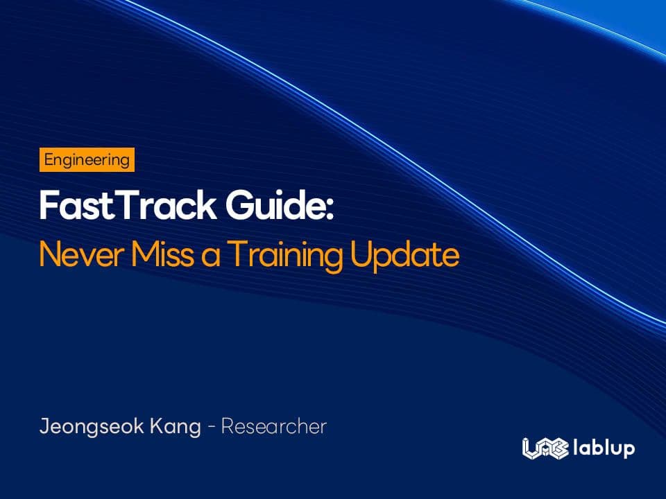 FastTrack Guide: Never Miss a Training Update